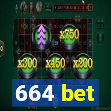 664 bet